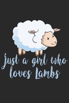 Paperback Just A Girl Who Loves Lambs: Lamb Journal, Paperback Notepad, 120 pages Book