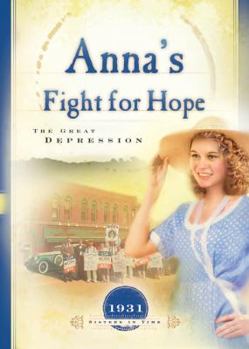 Paperback Anna's Fight for Hope: The Great Depression Book