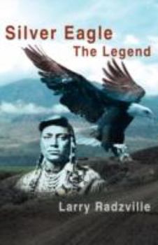 Paperback Silver Eagle: The Legend Book