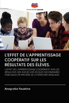 Paperback L'Effet de l'Apprentissage Coopératif Sur Les Résultats Des Élèves. [French] Book