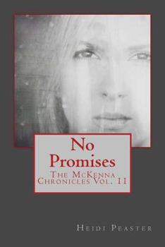 Paperback No Promises: The McKenna Chronicles Vol. 11 Book