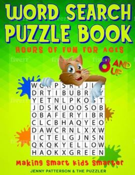 Paperback Word Search Puzzle Book - Hours of Fun for Ages 8 and Up: Making Smart Kids Smarter Book