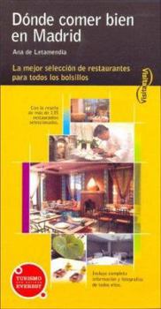 Paperback Dónde comer bien en Madrid: Los mejores restaurantes para todos los bolsillos. [Spanish] Book