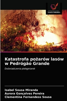 Paperback Katastrofa pożarów lasów w Pedrógão Grande [Polish] Book