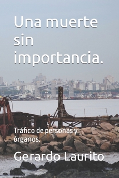 Paperback Una muerte sin importancia.: Tráfico de personas y órganos. [Spanish] Book