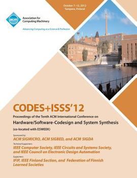 Paperback Codes+isss 12 Proceedings of the Tenth ACM International Conference on Hardware/Software-Codesign and Systems Synthesis Book