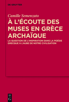 Hardcover A l'écoute des Muses en Grèce archaïque [French] Book