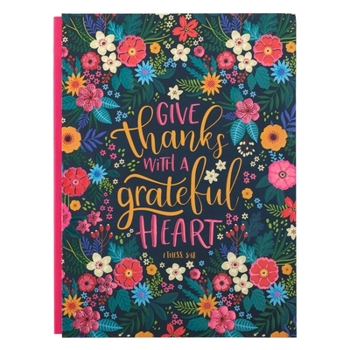 Hardcover Journal Give Thanks with a Grateful Heart, Quarter-Bound Hardcover, XL Book