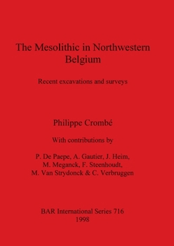 Paperback The Mesolithic in Northwestern Belgium: Recent excavations and surveys Book