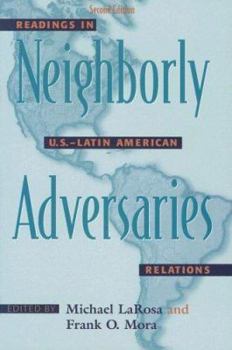 Paperback Neighborly Adversaries: Readings in U.S.-Latin American Relations Book