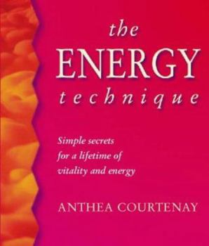 Paperback The Energy Technique: Simple Secrets for a Lifetime of Vitality and Energy Book