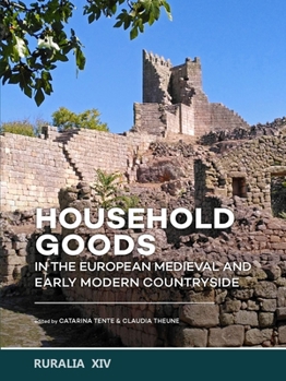 Paperback Household Goods in the European Medieval and Early Modern Countryside Book