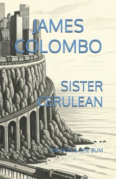 Paperback Sister Cerulean: The Nun & the Bum Book