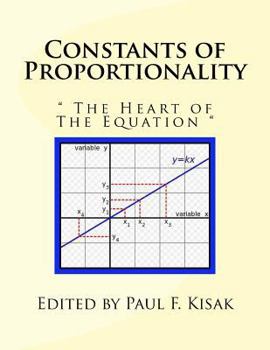 Constants of Proportionality: " the Heart of the Equation "