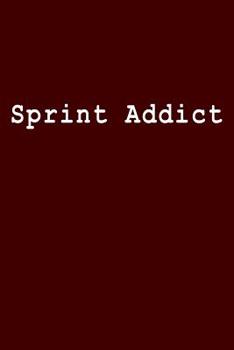 Sprint Addict: Blank Lined Journal