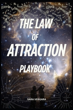Paperback The Law of Attraction a Playbook: Think It, Feel It, Have It Transform Your Energy, Transform Your Life Book