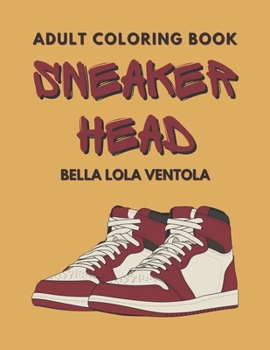 Paperback Sneaker Head: Adult Coloring Book