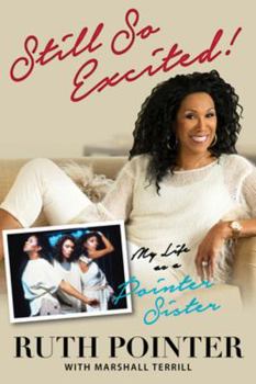 Hardcover Still So Excited!: My Life as a Pointer Sister Book