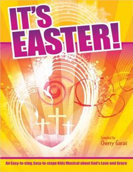 Paperback It's Easter!: An Easy-To-Sing, Easy-To-Stage Kids Musical about God's Love and Grace Book