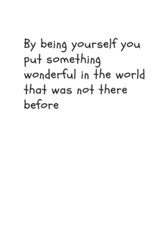 Paperback By being yourself you put something wonderful in the world that was not there before: Blank Lined Peacock Notebook Journal & Planner - Funny Humor Lov Book