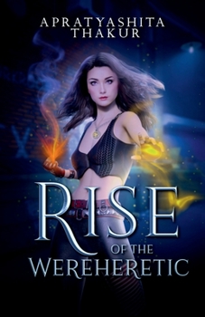 Paperback The Rise Of The Wereheretic Book