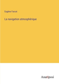 Paperback La navigation atmosphérique [French] Book