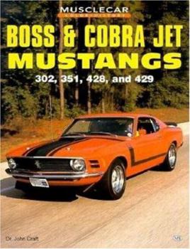 Paperback Boss and Cobra Jet Mustangs: 302, 351, 428 and 429 Book