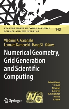 Hardcover Numerical Geometry, Grid Generation and Scientific Computing: Proceedings of the 10th International Conference, Numgrid 2020 / Delaunay 130, Celebrati Book