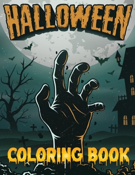 Paperback Halloween Coloring Book: Creative For Children Including Witches, Ghosts, Pumpkins, Haunted Houses, and More! (Holiday Coloring Books) Book