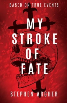 Paperback My Stroke of Fate: Volume 1 Book