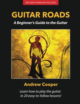 Paperback Guitar Roads: A Beginner's Guide to the Guitar Book