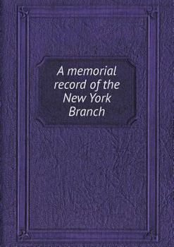 Paperback A Memorial Record of the New York Branch Book