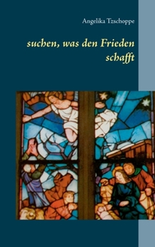 Paperback suchen, was den Frieden schafft [German] Book