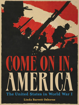Hardcover Come on In, America: The United States in World War I Book
