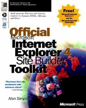 Paperback Official Microsoft Internet Explorer 4 Site Builder Toolkit [With Contains Searchable Text from Book] Book