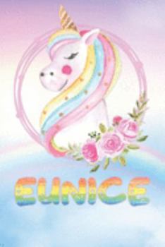 Paperback Eunice: Eunice's Unicorn Personal Custom Named Diary Planner Perpetual Calander Notebook Journal 6x9 Personalized Customized G Book