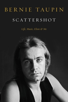 Hardcover Scattershot: Life, Music, Elton, and Me Book