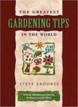 Hardcover The Greatest Gardening Tips in the World (Greatest Tips in the World) Book
