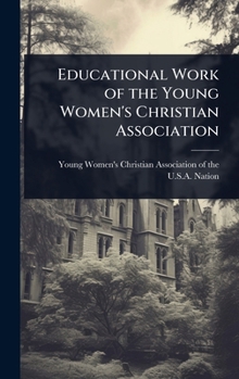 Educational Work of the Young Women's Christian Association