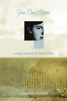 Hardcover Your Own, Sylvia: A Verse Portrait of Sylvia Plath Book