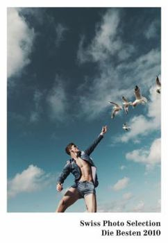 Swiss Photo Selection: Die Besten 2010