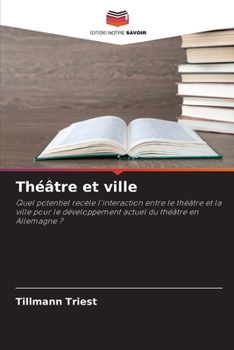 Paperback Théâtre et ville [French] Book