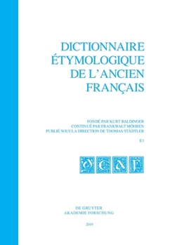 Paperback Dictionnaire étymologique de l'ancien français (DEAF) A - Z Dictionnaire étymologique de l'ancien francais (DEAF). Buchstabe E Dictionnaire étymologique de l'ancien français (DEAF) Buchstabe E [French] Book