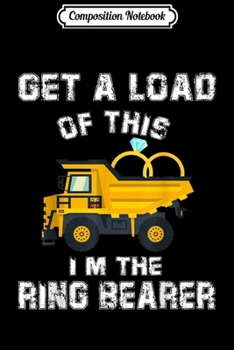Composition Notebook: Wedding I'm the Ring Bearer Truck Gifts Boys Journal/Notebook Blank Lined Ruled 6x9 100 Pages