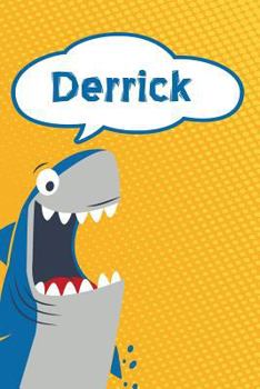 Paperback Derrick: Personalized Shark Handwriting Practice Paper for Kids Notebook 120 Pages 6x9 Book