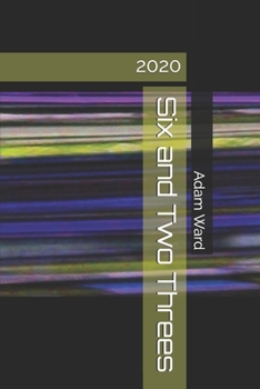 Paperback Six and Two Threes: 2020 Book