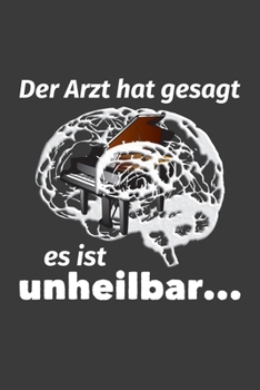Der Arzt hat gesagt es ist unheilbar: Jahres-Kalender für das Jahr 2020 im DinA-5 Format für Musikerinnen und Musiker Musik Terminplaner