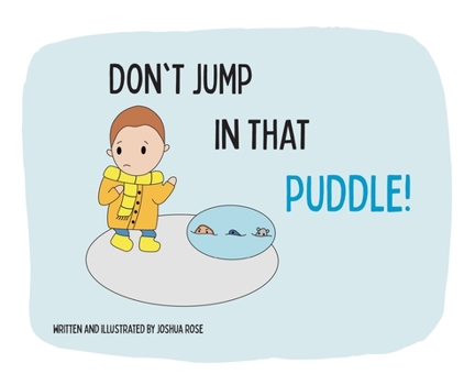 Hardcover Don't Jump in that Puddle! Book