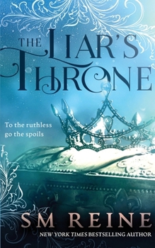 The Liar's Throne: A Fantasy Adventure Novel (Upon Her Divine Body)