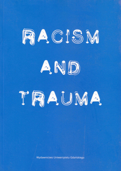 Paperback Racism and Trauma Book
